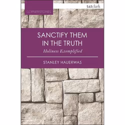 ISBN Sanctify them in the Truth (Holiness Exemplified), Anglais, Livre broché, 304 pages