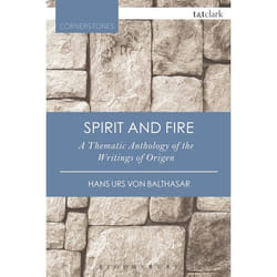 ISBN Spirit and Fire (A Thematic Anthology Of The Writings Of Origen)