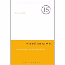 ISBN Why Did Paul Go West? (Jewish Historical Narrative and Thought), Anglais, Livre broché, 192 pages