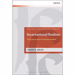 ISBN Incarnational Realism (Trinity and the Spirit in Augustine and Barth), Anglais, Livre broché, 288 pages