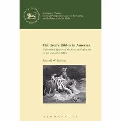 ISBN Children’s Bibles in America (A Reception History of the Story of Noah’s Ark in US Children’s Bibles), Religion, Anglais ...