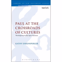 ISBN Paul at the Crossroads of Cultures (Theologizing in the Space Between), Anglais, Livre broché, 288 pages