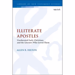 ISBN Illiterate Apostles (Uneducated Early Christians and the Literates Who Loved Them), Anglais, Couverture rigide, 192 page ...