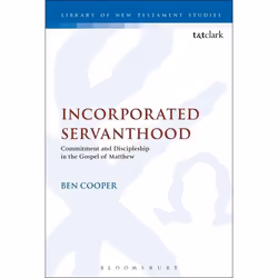 ISBN Incorporated Servanthood (Commitment and Discipleship in the Gospel of Matthew), Anglais, Livre broché, 304 pages