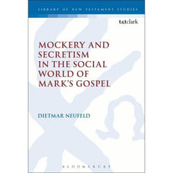 ISBN Mockery and Secretism in the Social World of Mark's Gospel