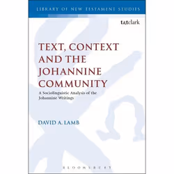 ISBN Text, Context and the Johannine Community (A Sociolinguistic Analysis of the Johannine Writings), Anglais, Livre broché, ...