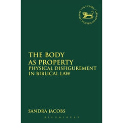 ISBN The Body as Property (Physical Disfigurement in Biblical Law) livre Religion Anglais Livre broché 288 pages