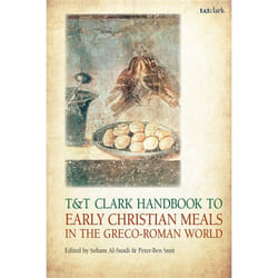 ISBN T&T Clark Handbook to Early Christian Meals in the Greco-Roman World livre Religion Anglais Couverture rigide
