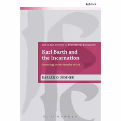 ISBN Karl Barth and the Incarnation (Christology and the Humility of God), Anglais, Livre broché, 256 pages