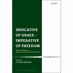 ISBN Indicative of Grace - Imperative of Freedom (Essays in Honour of Eberhard Jüngel in His 80th Year), Anglais, Livre broch ...