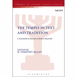 ISBN The Temple in Text and Tradition (A Festschrift in Honour of Robert Hayward), Education, Anglais, Livre broché, 344 page ...