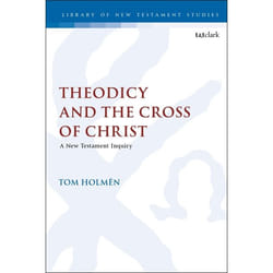 ISBN Theodicy and the Cross of Christ (A New Testament Inquiry) Couverture rigide