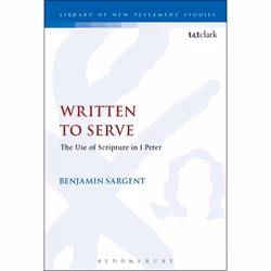 ISBN Written To Serve (The Use of Scripture in 1 Peter), Anglais, Livre broché, 240 pages