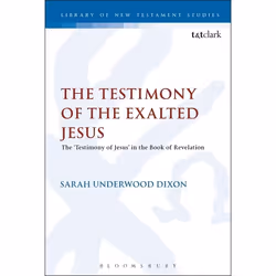 ISBN The Testimony of the Exalted Jesus (The 'Testimony of Jesus' in the Book of Revelation), Anglais, Couverture rigide, 200 ...