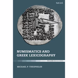 ISBN Numismatics and Greek Lexicography, Anglais, Couverture rigide, 296 pages