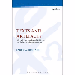 ISBN Texts and Artefacts (Selected Essays on Textual Criticism and Early Christian Manuscripts), Anglais, Couverture rigide,  ...