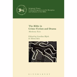 ISBN The Bible in Crime Fiction and Drama (Murderous Texts), Religion, Anglais, Couverture rigide, 208 pages