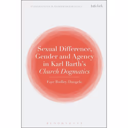 ISBN Sexual Difference, Gender, and Agency in Karl Barth's Church Dogmatics, Anglais, Couverture rigide, 224 pages