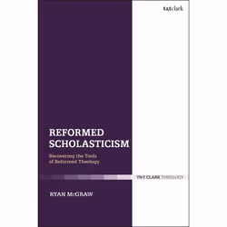 ISBN Reformed Scholasticism (Recovering the Tools of Reformed Theology), Anglais, Couverture rigide, 256 pages