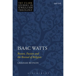 ISBN Isaac Watts (Reason, Passion and the Revival of Religion)