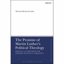 ISBN The Promise of Martin Luther's Political Theology (Freeing Luther from the Modern Political Narrative), Anglais, Livre b ...