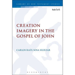 ISBN Creation Imagery in the Gospel of John