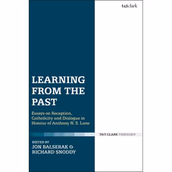 ISBN Learning from the Past (Essays on Reception, Catholicity, and Dialogue in Honour of Anthony N. S. Lane), Anglais, Livre  ...