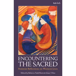 ISBN Encountering the Sacred (Feminist Reflections on Women's Lives), Anglais, Livre broché, 192 pages