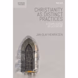 ISBN Christianity as Distinct Practices, Anglais, Couverture rigide, 216 pages