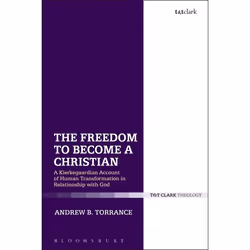 ISBN The Freedom to Become a Christian (A Kierkegaardian Account of Human Transformation in Relationship with God), Anglais, ...