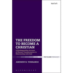 ISBN The Freedom to Become a Christian (A Kierkegaardian Account of Human Transformation in Relationship with God)
