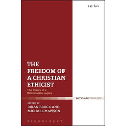 ISBN The Freedom of a Christian Ethicist (The Future of a Reformation Legacy)
