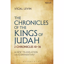 ISBN The Chronicles of the Kings of Judah (2 Chronicles 10 - 36: A New Translation and Commentary), Anglais, Livre broché, 51 ...