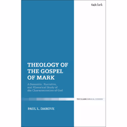 ISBN Theology of the Gospel of Mark, Anglais, Couverture rigide, 256 pages