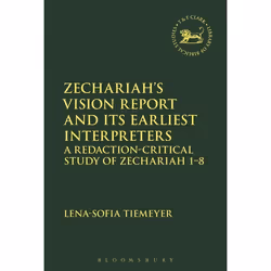 ISBN Zechariah’s Vision Report and Its Earliest Interpreters (A Redaction-Critical Study of Zechariah 1-8), Religion, Anglais ...