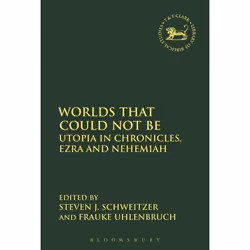 ISBN Worlds that Could Not Be (Utopia in Chronicles, Ezra and Nehemiah), Religion, Anglais, Livre broché, 224 pages