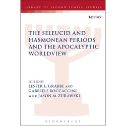 ISBN The Seleucid and Hasmonean Periods and the Apocalyptic Worldview livre Education Anglais