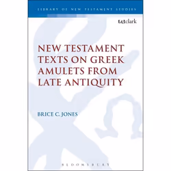 ISBN New Testament Texts on Greek Amulets from Late Antiquity, Anglais, Livre broché, 240 pages