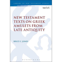 ISBN New Testament Texts on Greek Amulets from Late Antiquity