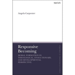 ISBN Responsive Becoming: Moral Formation in Theological, Evolutionary, and Developmental Perspective Couverture rigide