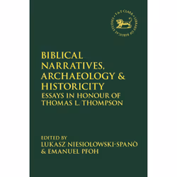 ISBN Biblical Narratives, Archaeology and Historicity, Anglais, Couverture rigide, 328 pages