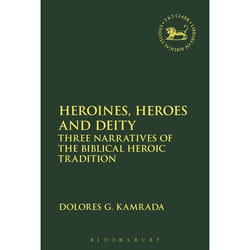ISBN Heroines, Heroes and Deity (Three Narratives of the Biblical Heroic Tradition) livre Anglais Livre broché 232 pages