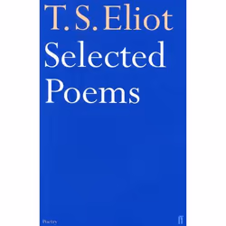 Allen & Unwin Selected Poems of T. S. Eliot, poésie, Anglais, Livre broché, 128 pages