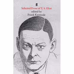 Allen &amp; Unwin Selected Prose of T. S. Eliot, Littérature, Anglais, Livre broché, 320 pages