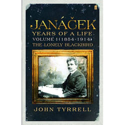 Allen & Unwin Janacek: Years of a Life Volume 1 (1854-1914)