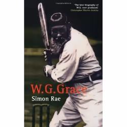 Allen & Unwin W.G. Grace: A Life, Anglais, Livre broché, 576 pages