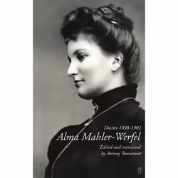 Allen & Unwin Alma Mahler-Werfel: Diaries 1898-1902, Anglais, Livre broché, 528 pages