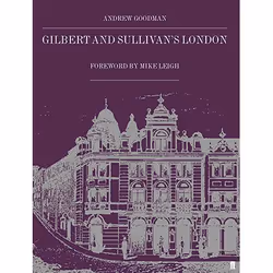 Allen &amp; Unwin Gilbert and Sullivan's London, Anglais, Livre broché, 192 pages