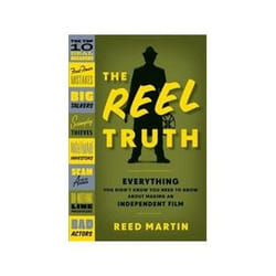 ISBN Reel Truth: Everything You Didn't Know You Need to Know about Making an Independent Film livre TV & radio Anglais