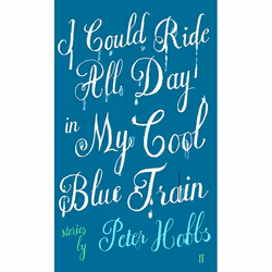 Allen & Unwin I Could Ride All Day In My Cool Blue Train, fiction litéraire, Anglais, Livre broché, 272 pages